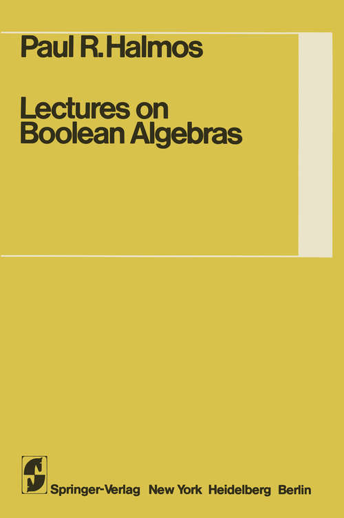 Book cover of Lectures on Boolean Algebras (1974) (Undergraduate Texts in Mathematics)