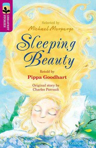 Book cover of Oxford Reading Tree TreeTops Greatest Stories: Oxford Level 10: Sleeping Beauty (Oxford Reading Tree Treetops Fiction Ser.)