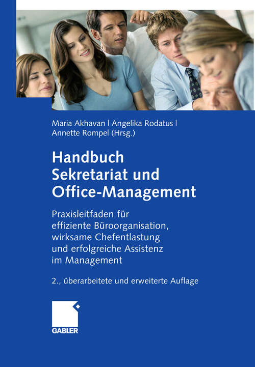 Book cover of Handbuch Sekretariat und Office Management: Der Praxisleitfaden für effiziente Büroorganisation, wirksame Chefentlastung und erfolgreiche Assistenz im Management (2.Aufl. 2009)