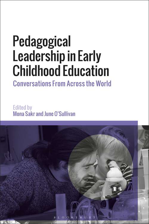 Book cover of Pedagogical Leadership in Early Childhood Education: Conversations From Across the World