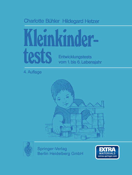 Book cover of Kleinkindertests: Entwicklungstests vom 1. bis 6. Lebensjahr (4. Aufl. 1953)