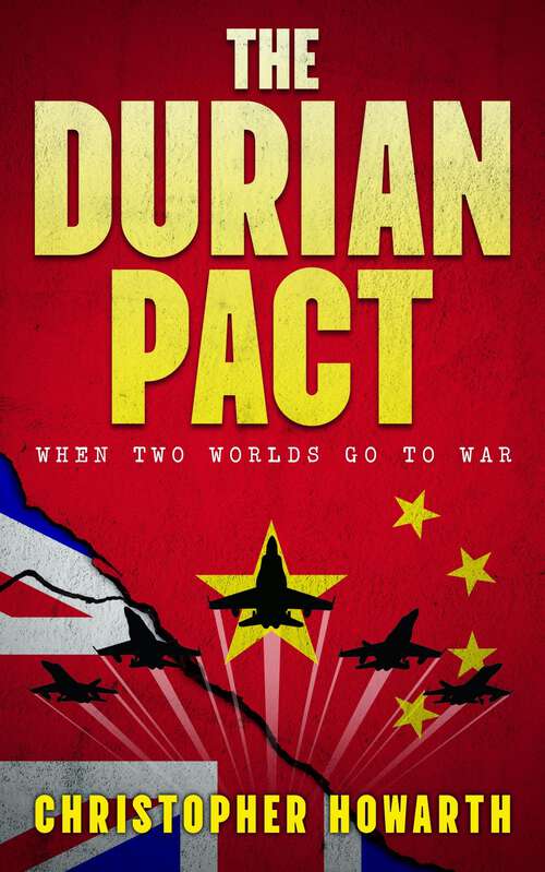 Book cover of The Durian Pact: When Two Worlds Go To War