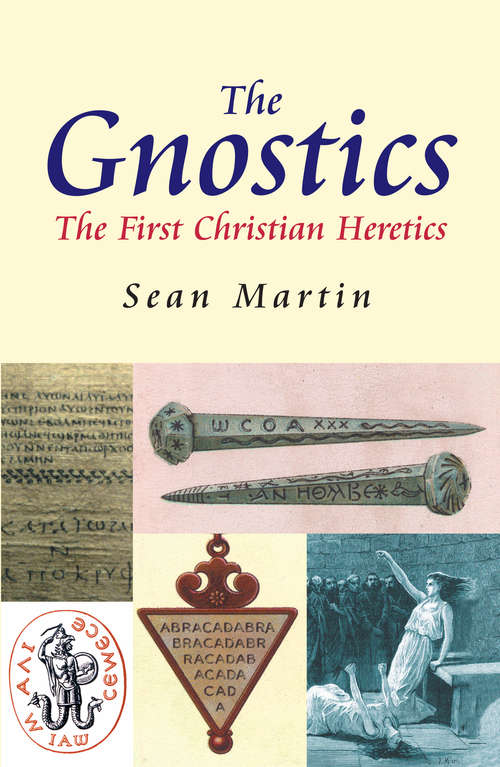 Book cover of The Gnostics: The First Christian Heretics (Pocket Essential Ser.)
