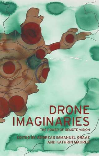 Book cover of Drone imaginaries: The power of remote vision