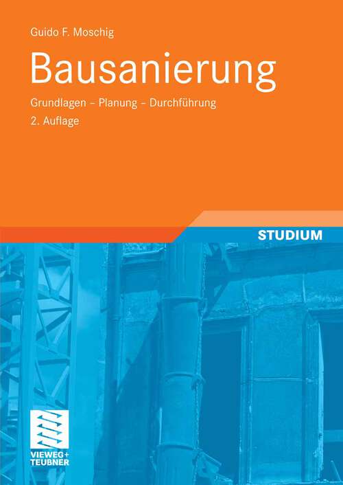 Book cover of Bausanierung: Grundlagen - Planung - Durchführung (2.Aufl. 2008)