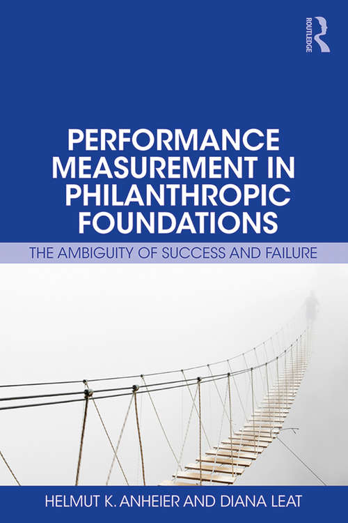 Book cover of Performance Measurement in Philanthropic Foundations: The Ambiguity of Success and Failure