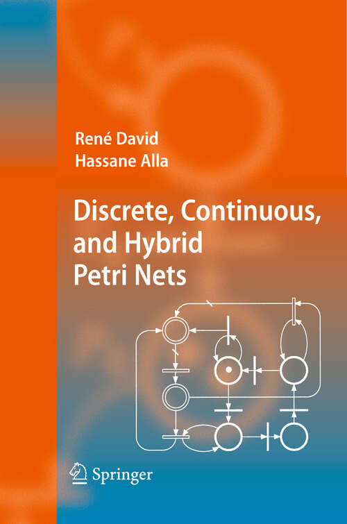 Book cover of Discrete, Continuous, and Hybrid Petri Nets (2005)