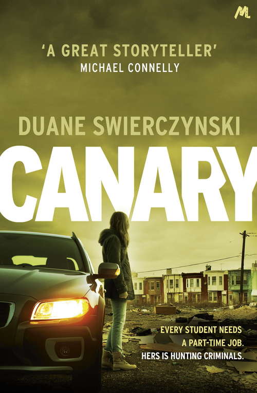 Book cover of Canary: Every Student Needs A Part-time Job Hers Is Hunting Criminals