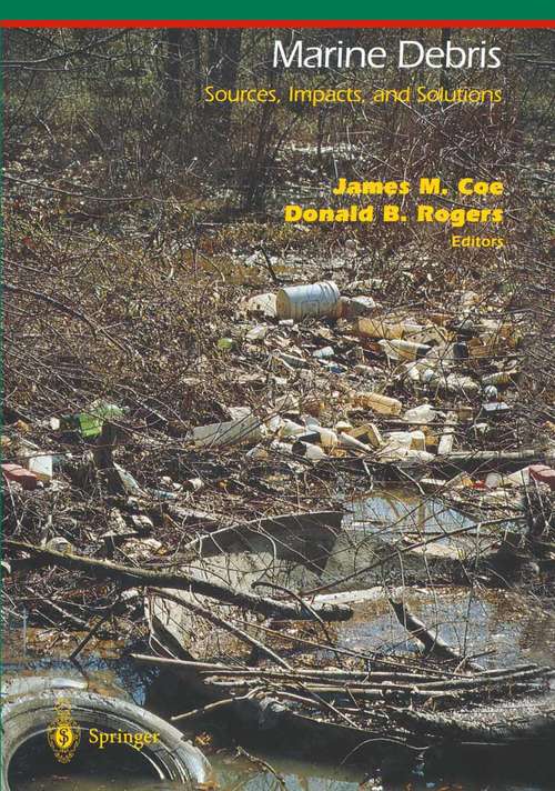 Book cover of Marine Debris: Sources, Impacts, and Solutions (1997) (Springer Series on Environmental Management)