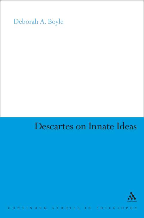 Book cover of Descartes on Innate Ideas (Continuum Studies in Philosophy)