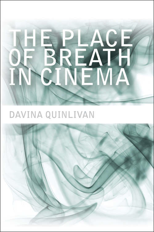 Book cover of The Place of Breath in Cinema