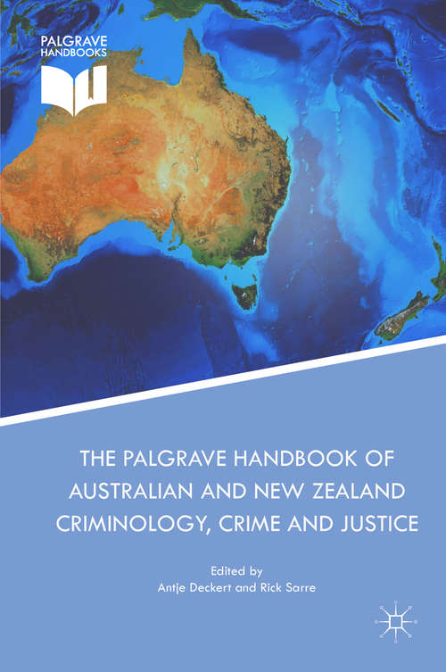 Book cover of The Palgrave Handbook of Australian and New Zealand Criminology, Crime and Justice
