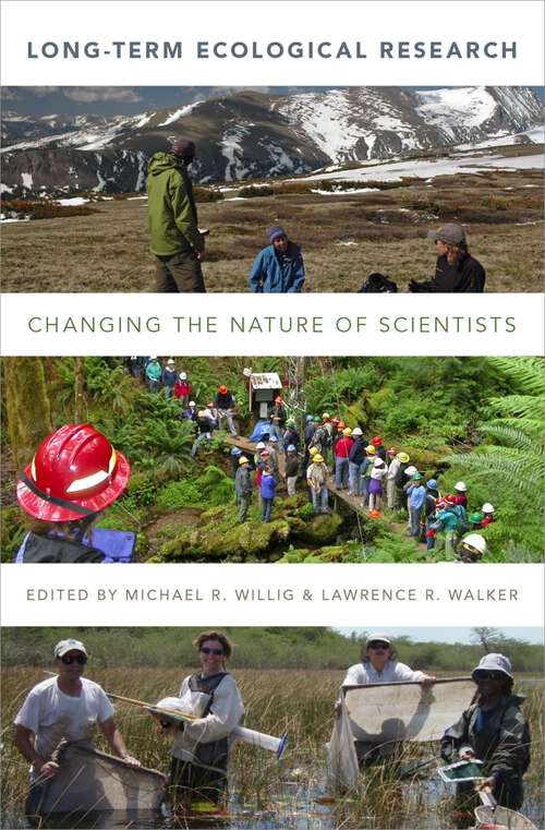 Book cover of Long-Term Ecological Research: Changing the Nature of Scientists