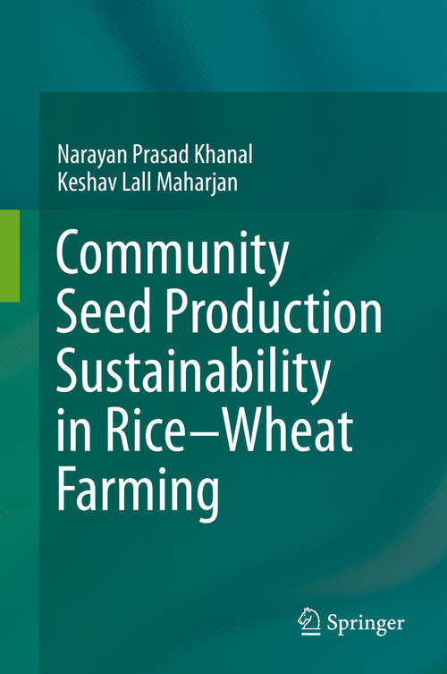 Book cover of Community Seed Production Sustainability in Rice-Wheat Farming (2015)