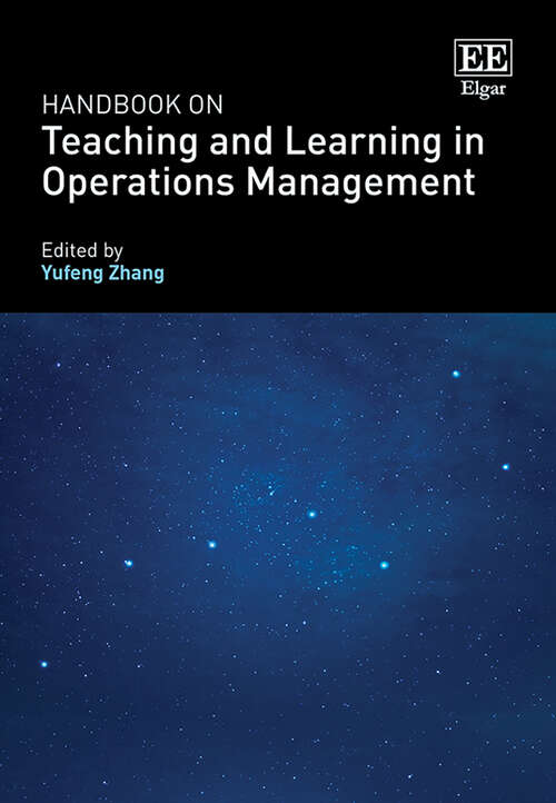 Book cover of Handbook on Teaching and Learning in Operations Management (Research Handbooks in Business and Management series)