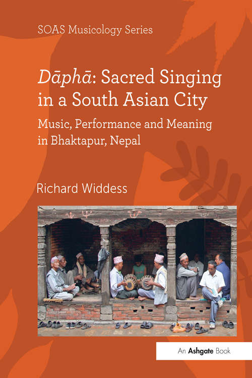 Book cover of Dāphā: Music, Performance and Meaning in Bhaktapur, Nepal (SOAS Studies in Music)