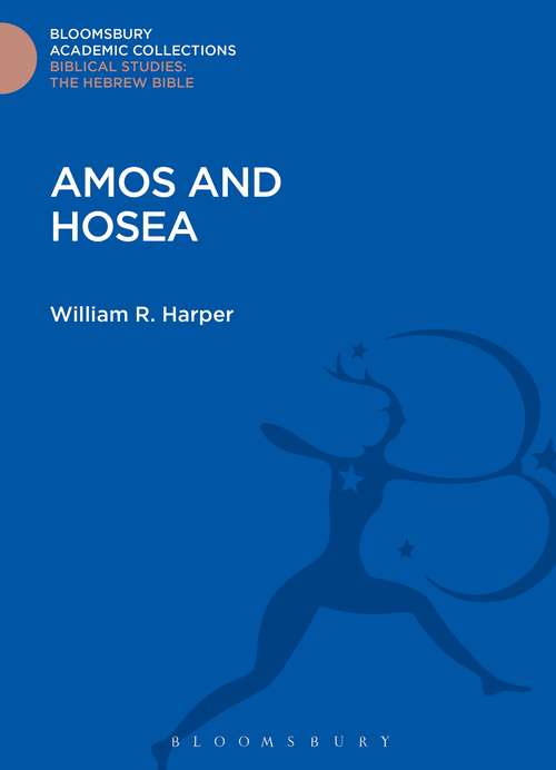 Book cover of Amos and Hosea (Bloomsbury Academic Collections: Biblical Studies)