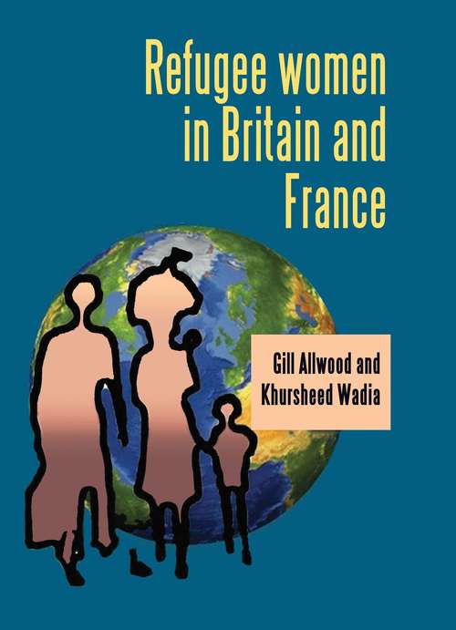 Book cover of Refugee women in Britain and France