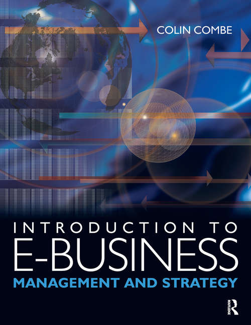 Book cover of Introduction to e-Business: Management And Strategy