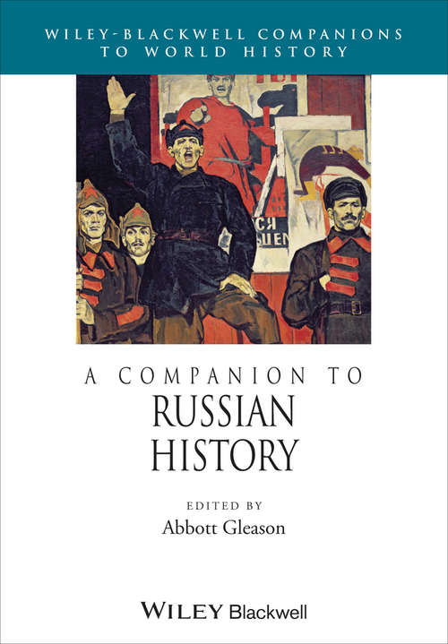 Book cover of A Companion to Russian History (Wiley Blackwell Companions to World History #10)