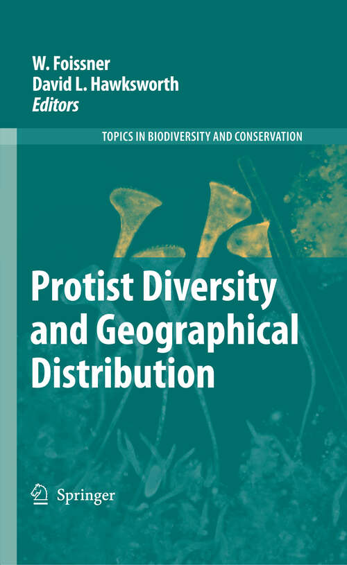 Book cover of Protist Diversity and Geographical Distribution (2009) (Topics in Biodiversity and Conservation #8)