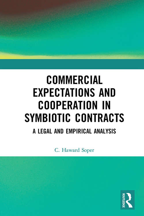 Book cover of Commercial Expectations and Cooperation in Symbiotic Contracts: A Legal and Empirical Analysis