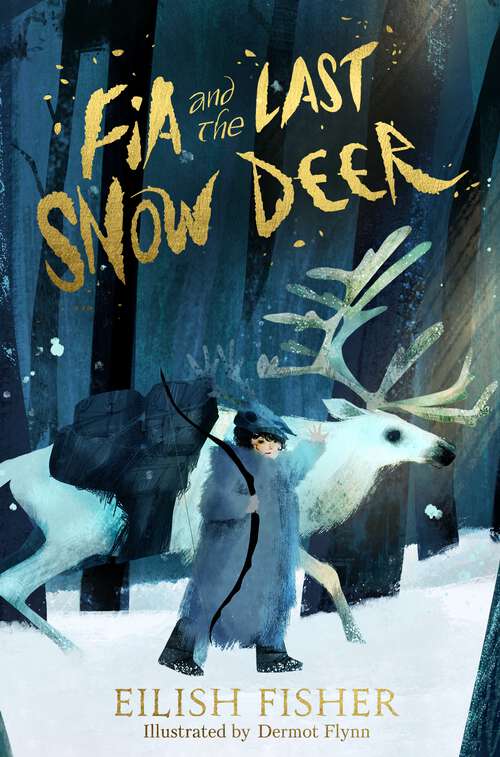 Book cover of Fia and the Last Snow Deer