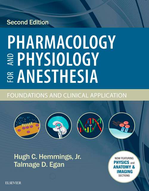 Book cover of Pharmacology and Physiology for Anesthesia E-Book: Foundations and Clinical Application (2)