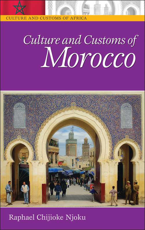 Book cover of Culture and Customs of Morocco (Culture and Customs of Africa)