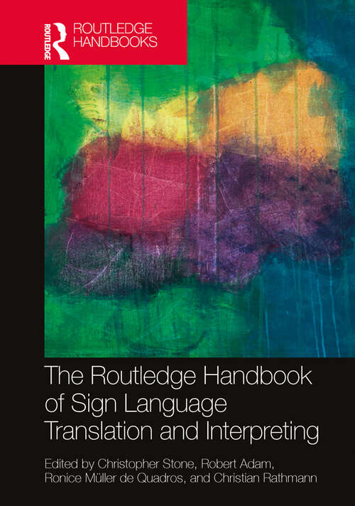 Book cover of The Routledge Handbook of Sign Language Translation and Interpreting (Routledge Handbooks in Translation and Interpreting Studies)