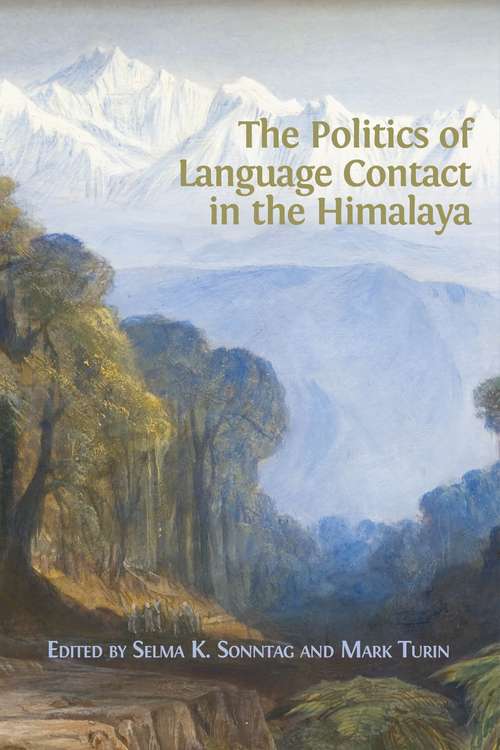 Book cover of The Politics of Language Contact in the Himalaya