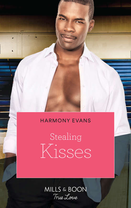 Book cover of Stealing Kisses (ePub First edition) (Kimani Hotties #47)