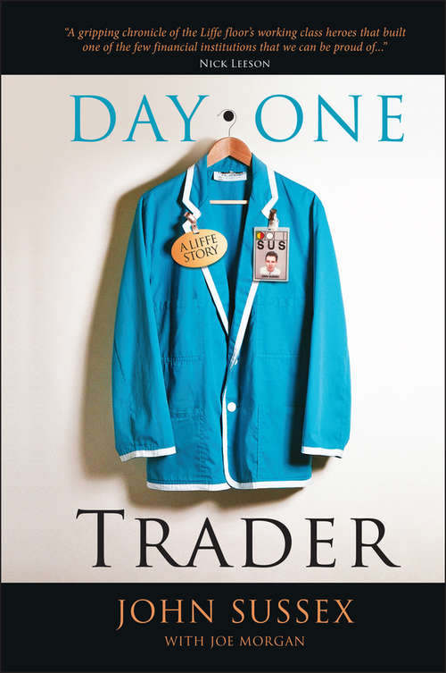 Book cover of Day One Trader: A Liffe Story