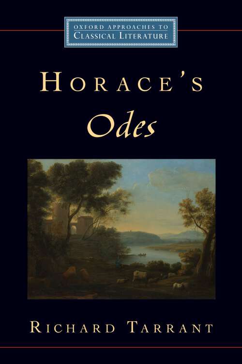 Book cover of Horace's Odes (Oxford Approaches to Classical Literature)