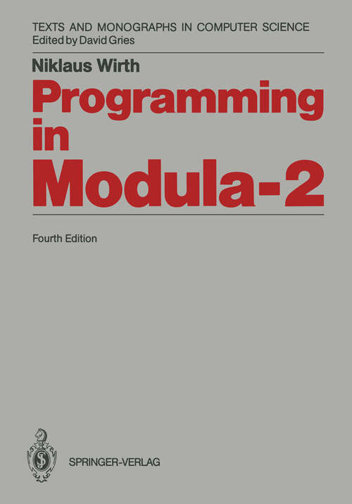Book cover of Programming in Modula-2 (4th ed. 1988) (Monographs in Computer Science)