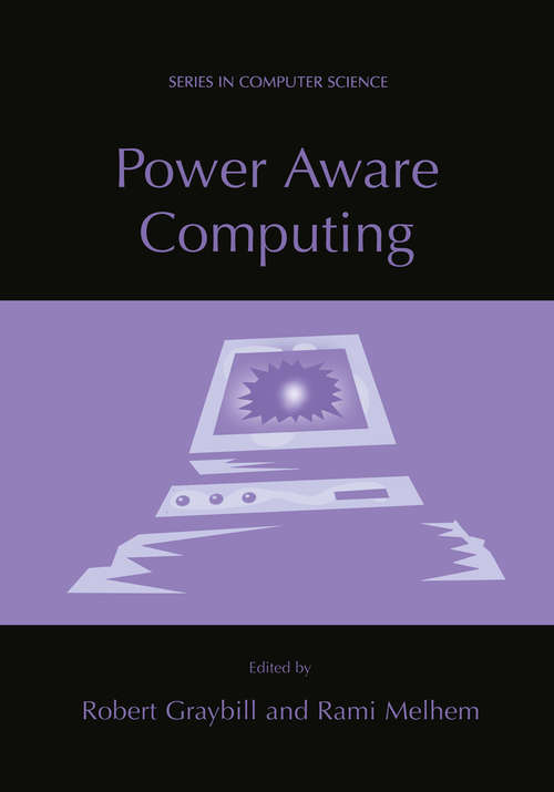 Book cover of Power Aware Computing (2002) (Series in Computer Science)