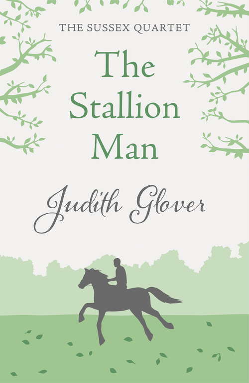 Book cover of The Stallion Man: The Sussex Quartet 1
