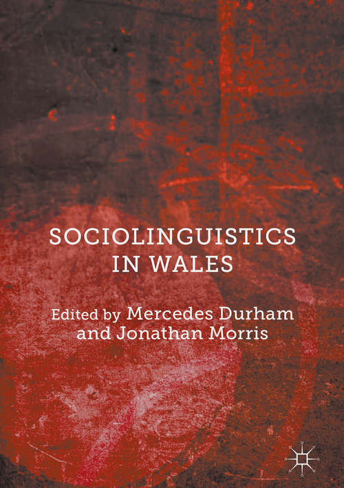 Book cover of Sociolinguistics in Wales (1st ed. 2016)