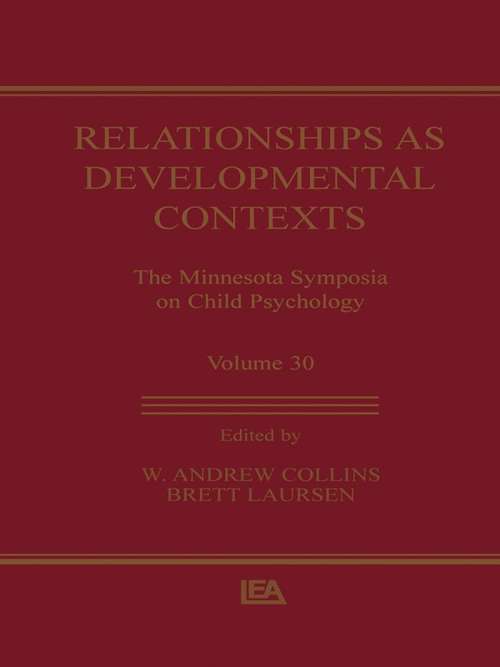 Book cover of Relationships as Developmental Contexts: The Minnesota Symposia on Child Psychology, Volume 30 (Minnesota Symposia on Child Psychology Series)