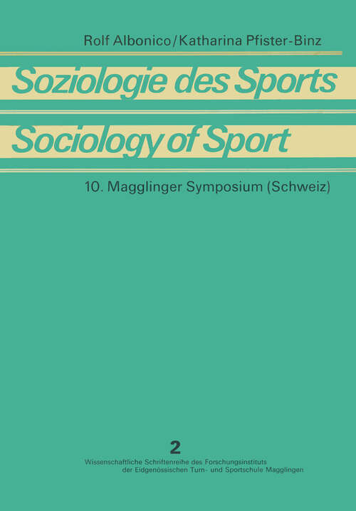 Book cover of Soziologie des Sports / Sociology of Sport: Theoretische und methodische Grundlagen / Theoretical Foundations and Research Methods (1971) (Wissenschaftliche Schriftenreihe des Forschungsinstitut der Eidgenössischen Turn- und Sportschule Magglingen)