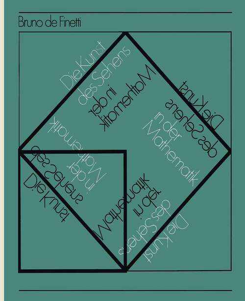 Book cover of Die Kunst des Sehens in der Mathematik: Aus dem Italienischen übersetzt von Lulu Bechtolsheim (1974) (Wissenschaft und Kultur #28)