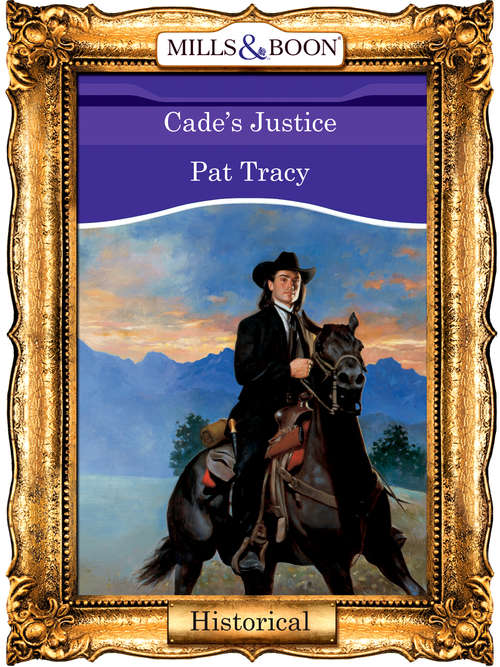 Book cover of Cade's Justice (ePub First edition) (Mills And Boon Vintage 90s Modern Ser.)