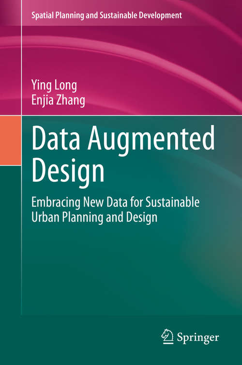 Book cover of Data Augmented Design: Embracing New Data for Sustainable Urban Planning and Design (1st ed. 2021) (Strategies for Sustainability)