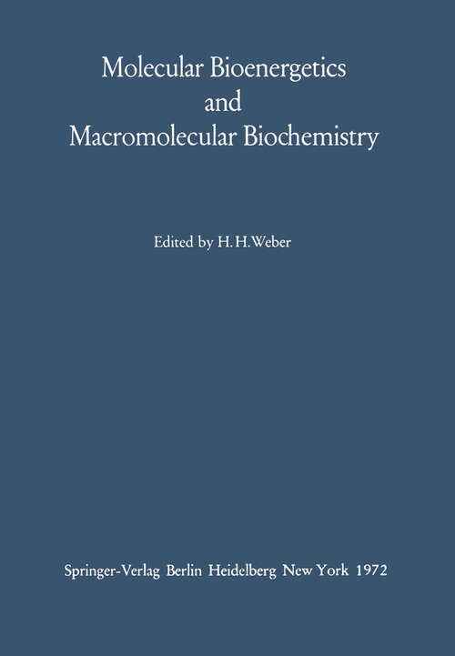 Book cover of Molecular Bioenergetics and Macromolecular Biochemistry: Meyerhof-Symposium Heidelberg, July 5–8, 1970 (1972)