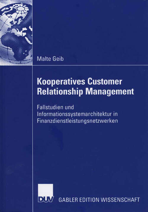 Book cover of Kooperatives Customer Relationship Management: Fallstudien und Informationssystemarchitektur in Finanzdienstleistungsnetzwerken (2006)