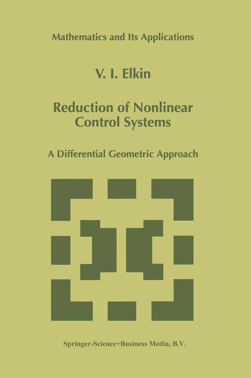 Book cover of Reduction of Nonlinear Control Systems: A Differential Geometric Approach (1999) (Mathematics and Its Applications #472)