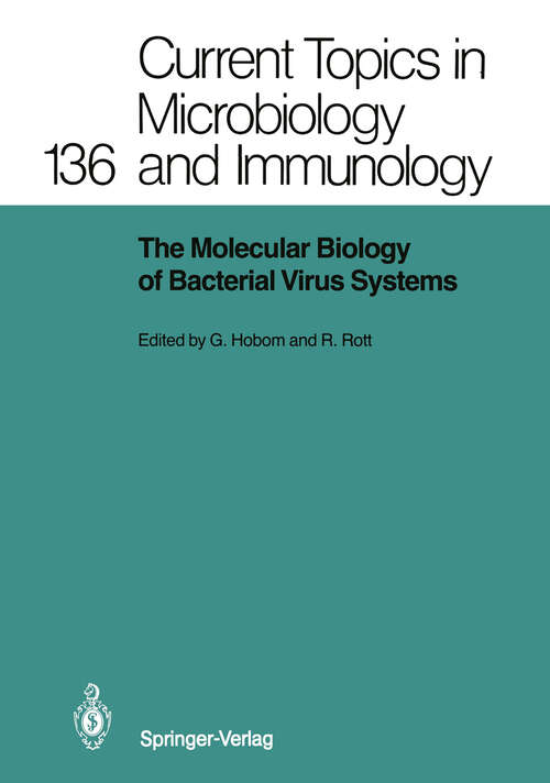 Book cover of The Molecular Biology of Bacterial Virus Systems (1988) (Current Topics in Microbiology and Immunology #136)