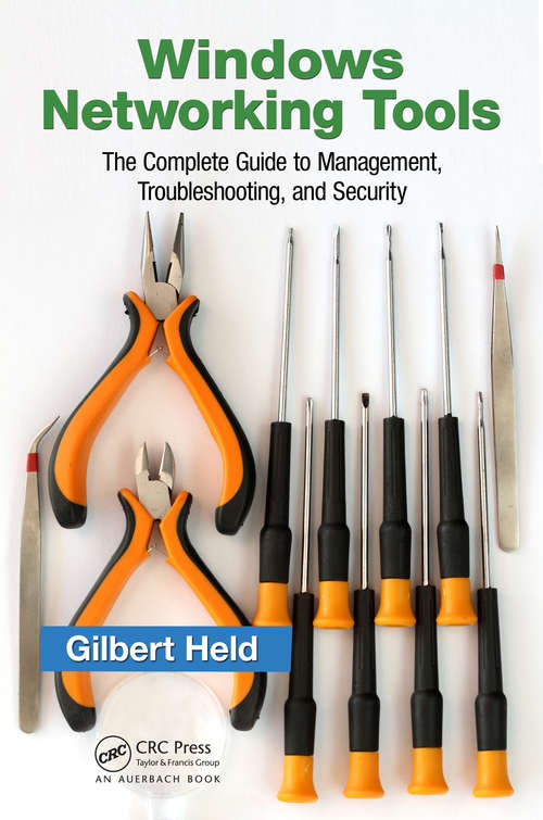 Book cover of Windows Networking Tools: The Complete Guide to Management, Troubleshooting, and Security