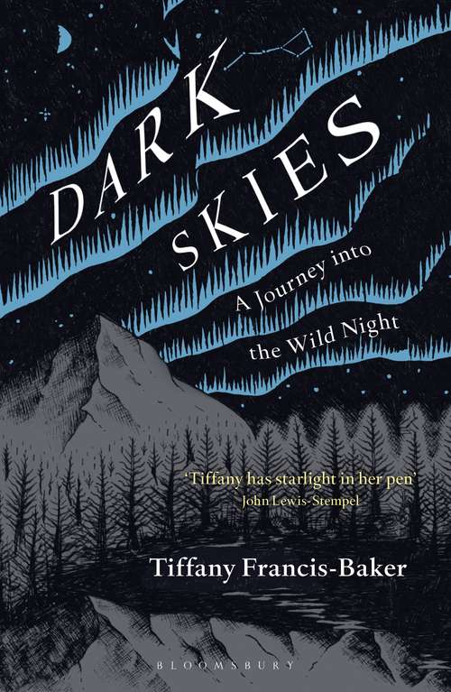 Book cover of Dark Skies: A Journey into the Wild Night