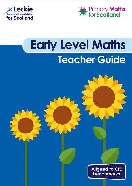 Book cover of Primary Maths For Scotland Early Level Teacher Guide (PDF): For Curriculum For Excellence Primary Maths (Primary Maths For Scotland Ser.)